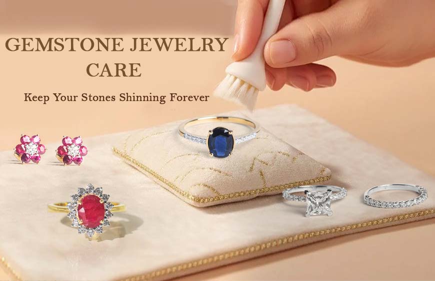 How to Care for Gemstone Jewellery (Complete Guide)