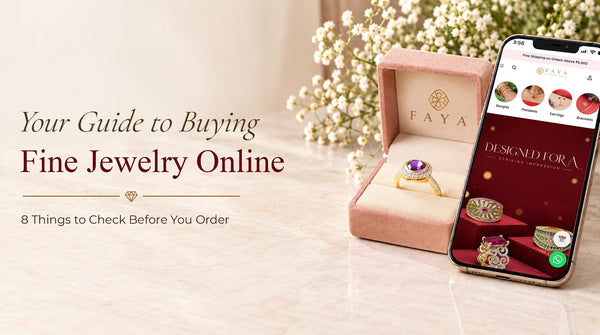 How to Buy Fine Jewellery Online: 8 Things to Check Before You Order